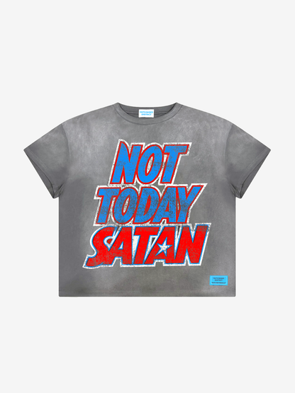NOT TODAY TEE